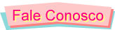 Fale Conosco