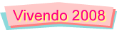 Vivendo 2008